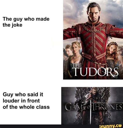 the tudors meme.